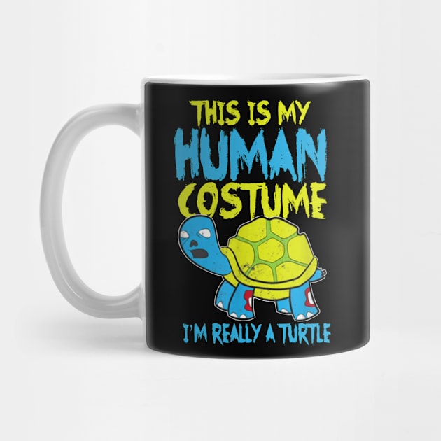 This Is My Human Costume I'm Really A Turtle Costume Gift by Ohooha